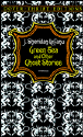 Green Tea and Other Ghost Stories