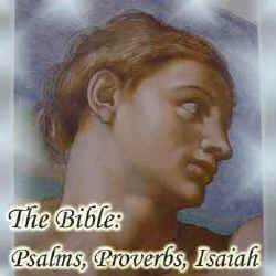 Illustration for The Bible: Psalms, Proverbs and Isaiah